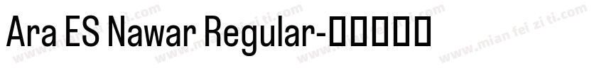 Ara ES Nawar Regular字体转换